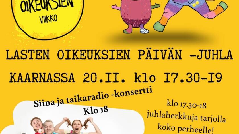 Lasten oikeuksien päivän hahmot. Siina ja taikaradio -bändikuva. Informaatio juhlasta.